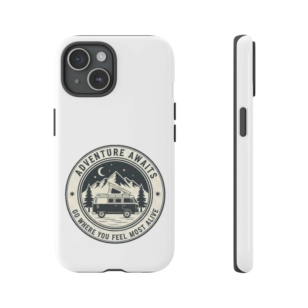 Phone Case — "Adventure Awaits-Go Where You Feel Most Alive" Camper Van Design