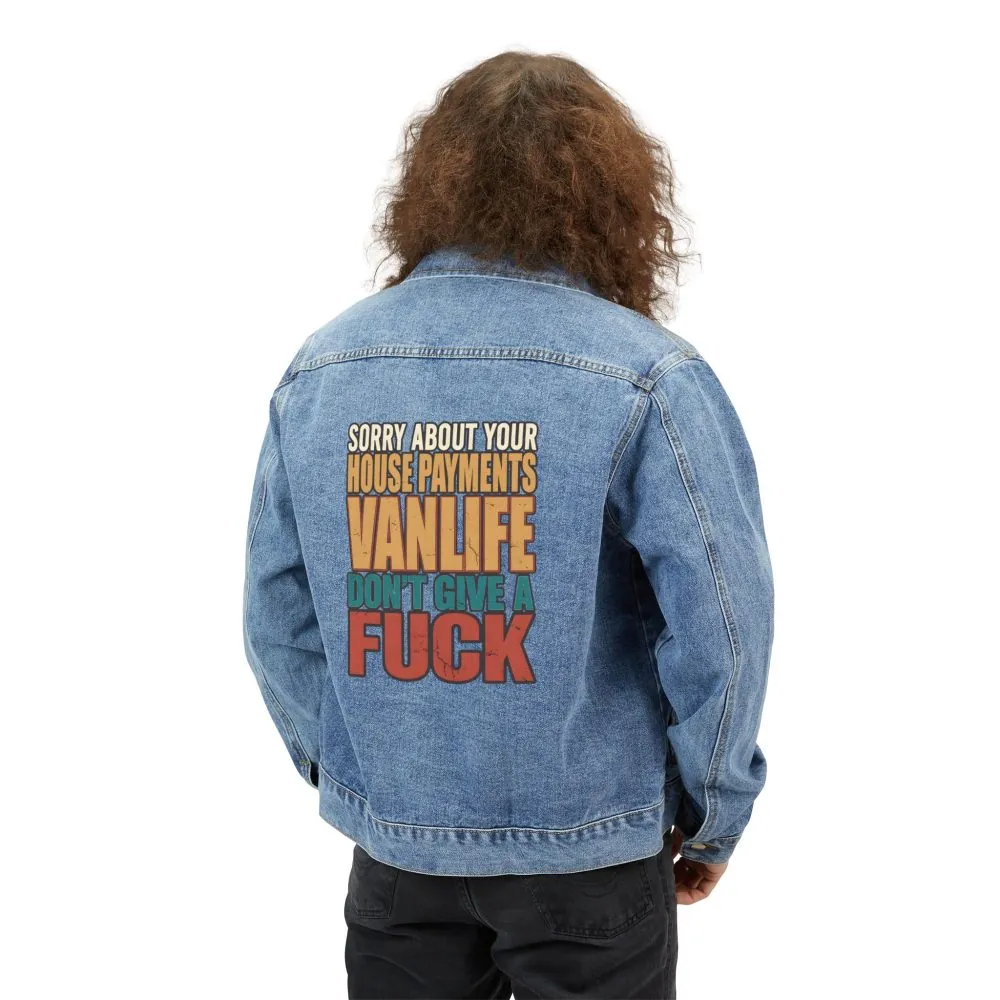 Men's Denim Jacket — "Sorry About Your House Payments" Design F**K-Line