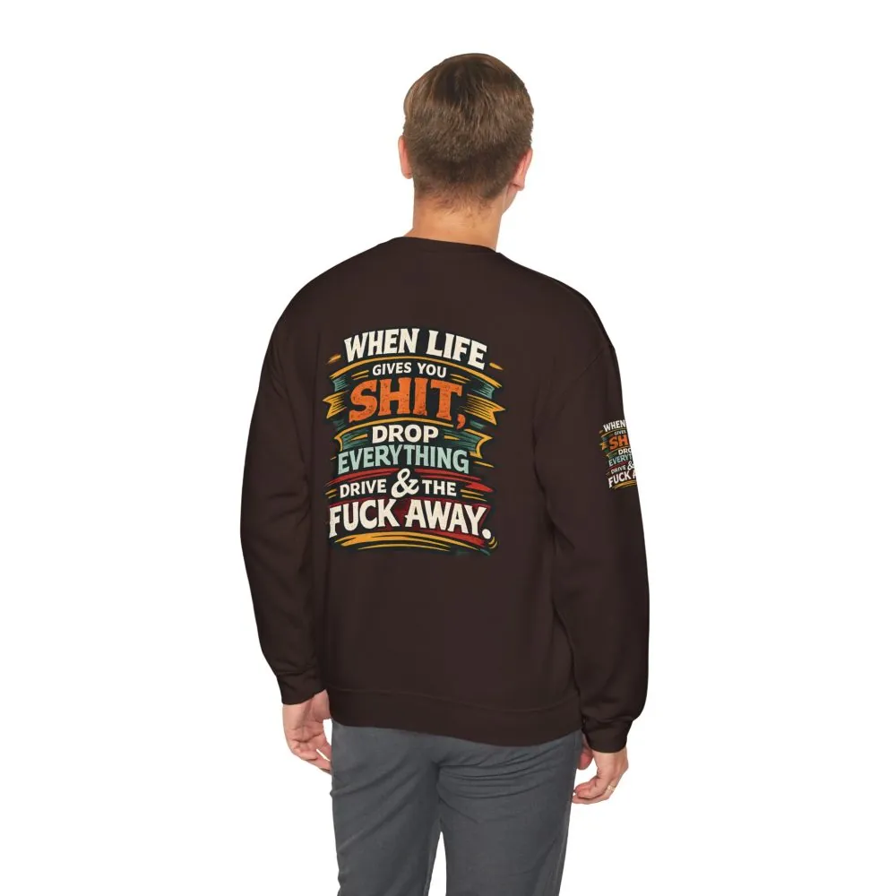 6972303569598292246_2048.jpeg Unisex Heavy Blend™ Crewneck Sweatshirt — "When Live Gives You Shit" Design F**K-Line