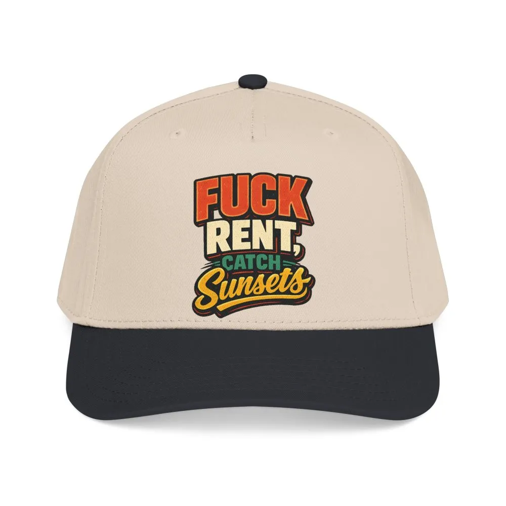 Baseball Cap - "Fuck Rent Catch Sunsets" Design F**K-Line