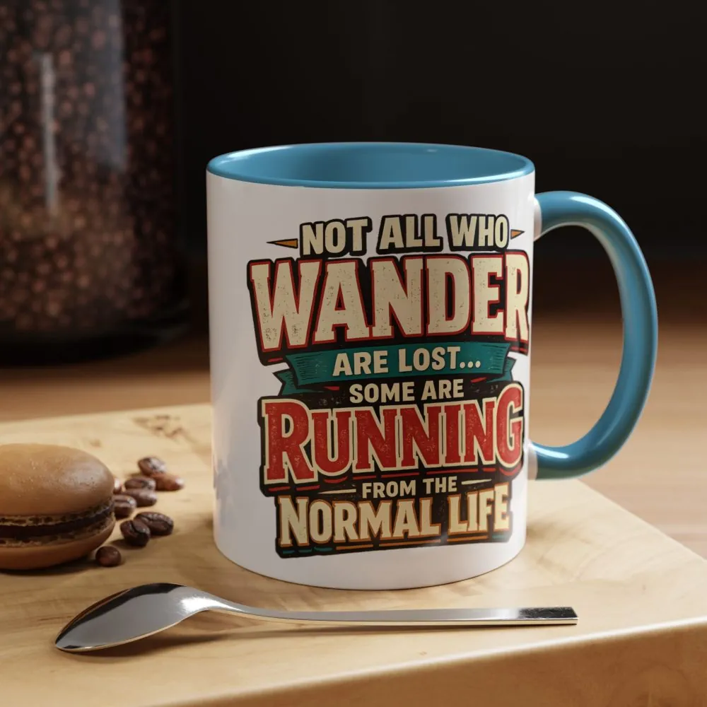 Accent Coffee Mug (11, 15oz) — "Not All Who Wander Are Lost" Design F**K-Line