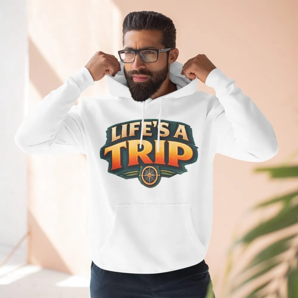 Three-Panel Fleece Hoodie - "Life s A Trip" Design Scenic-Line