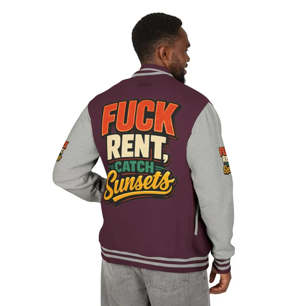Unisex Heavyweight Letterman Jacket — "Fuck Rent Catch Sunsets" Design F**K-Line