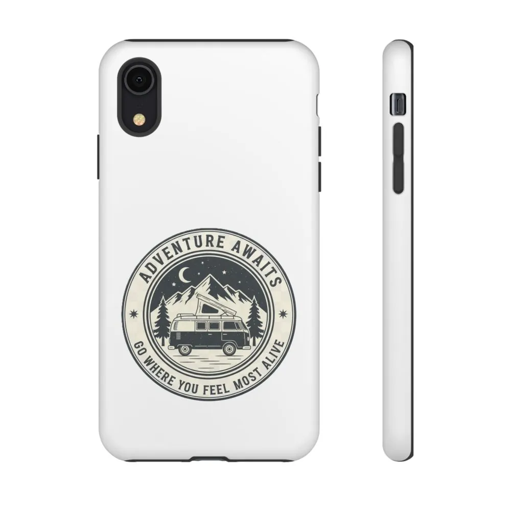 Phone Case — "Adventure Awaits-Go Where You Feel Most Alive" Camper Van Design