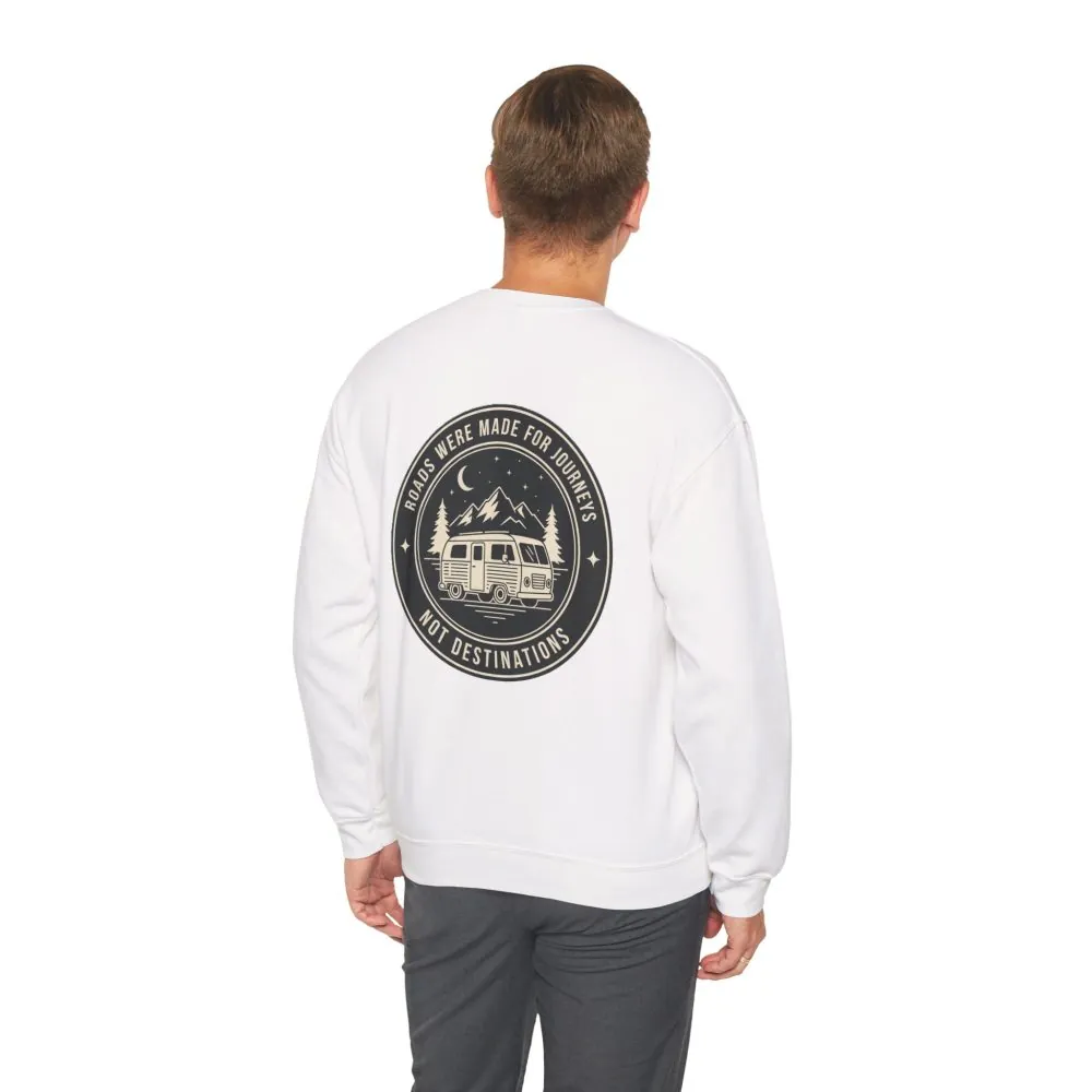 7098779159775823546_2048.jpeg Crewneck Sweatshirt — "ROAD WHERE MADE FOR JOURNEYS-NOT DESTINATIONS" (Only Back printed) Vintage Camper Van Outdoor Graphic