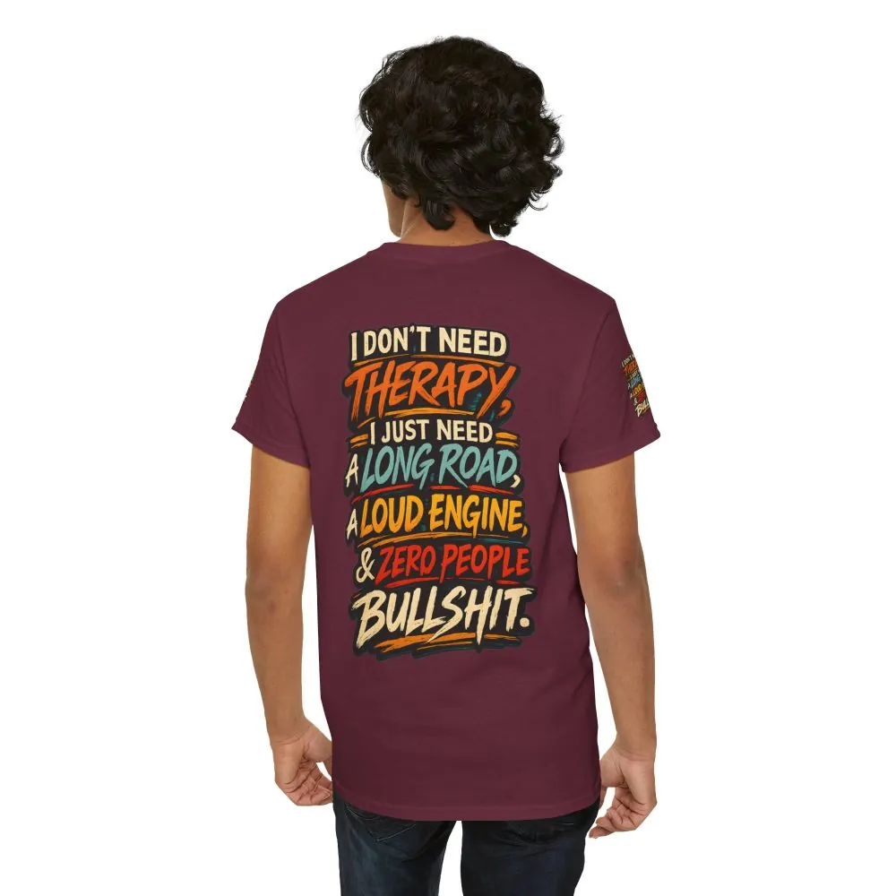 Unisex Heavy Cotton Tee — "I Dont Need Therapy" Design F**K-Line