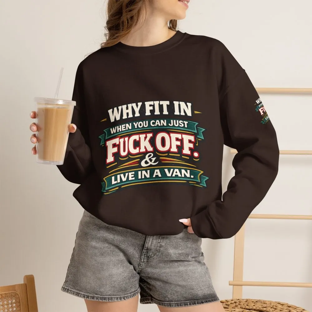 Unisex Heavy Blend™ Crewneck Sweatshirt — "Why Fit In" Design F**K-Line