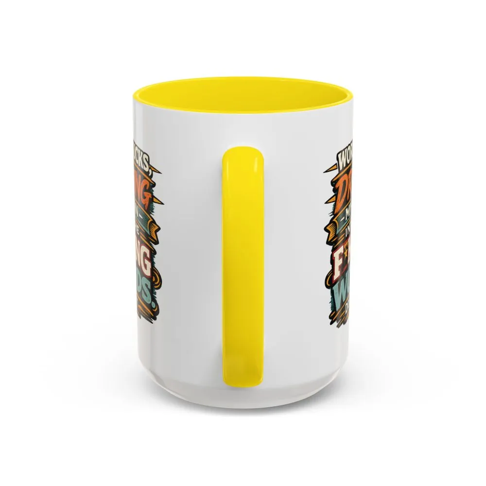 Accent Coffee Mug (11, 15oz) — "Work Sucks" Design F**K-Line