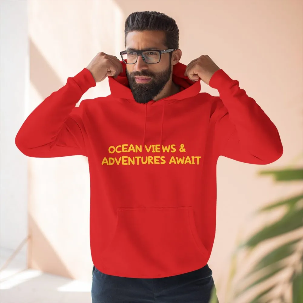 Three-Panel Fleece Hoodie - "Ocean Views-Adventures Awaits" Design Sitcom-Line