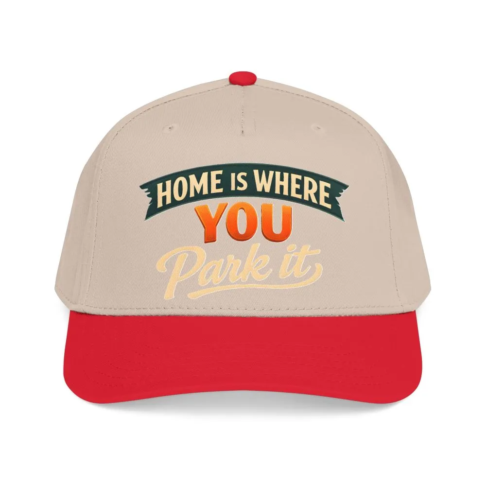 Baseball Cap - "Home Is where You Park It" Design Scenic-Line