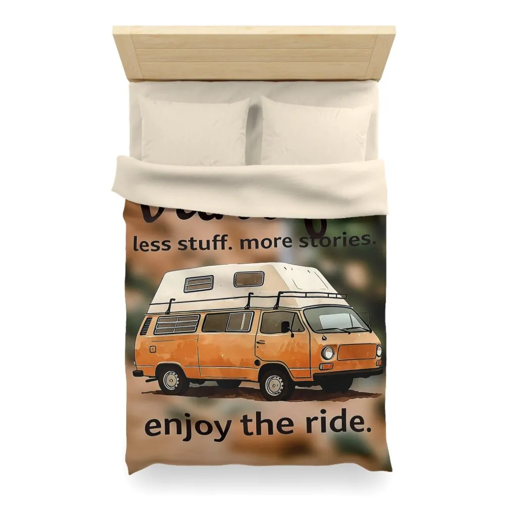 Duvet Cover – “Vanlife - Less Stuff. More Stories. Enjoy the Ride.” Camper Van Bedding