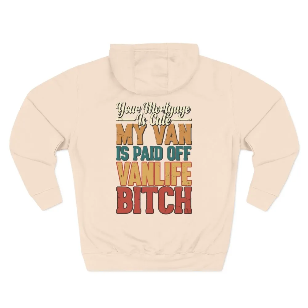 Three-Panel Fleece Hoodie - "Your Mortgage Is Cute" Design F**K-Line