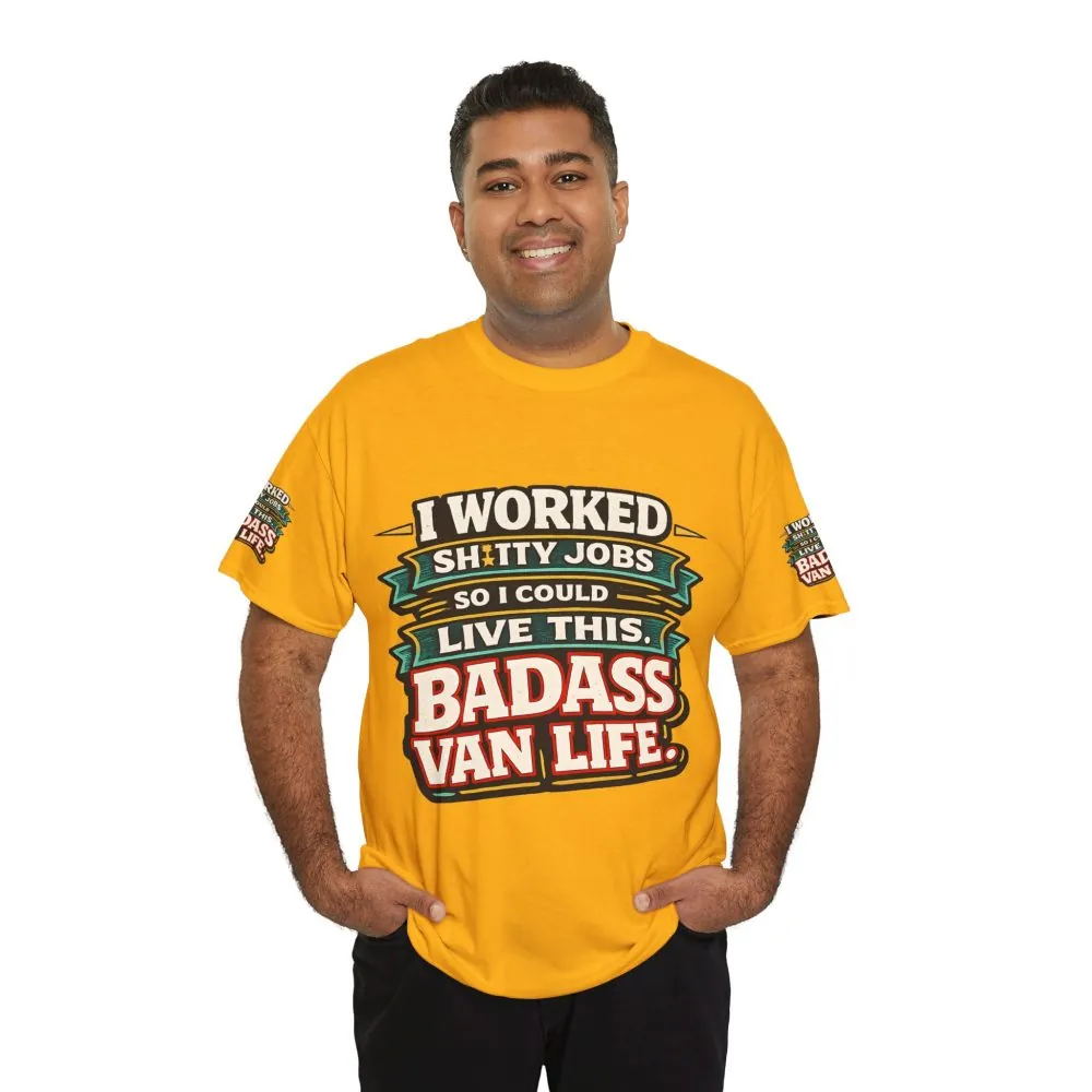 Unisex Heavy Cotton Tee — "I Worked Shitty Jobs" Design F**K-Line