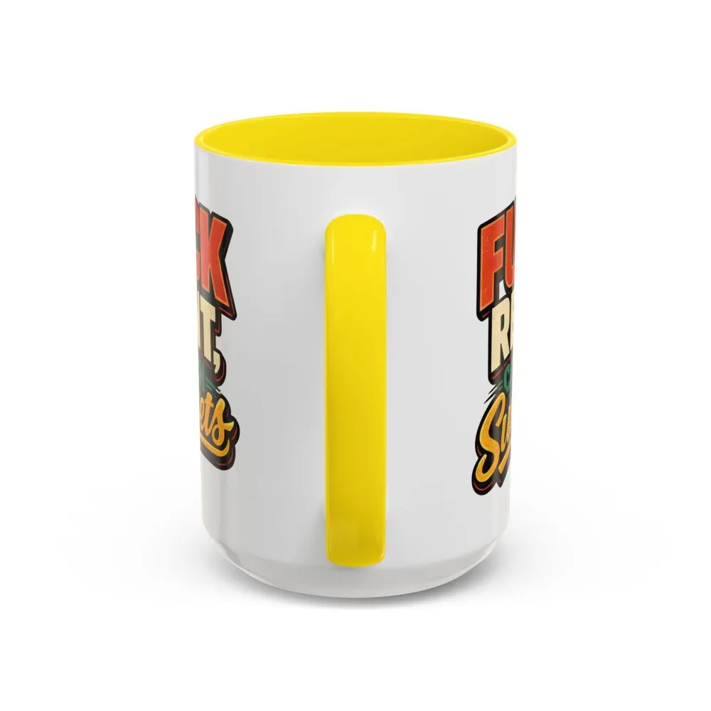 7298878163346784449_2048.jpeg Accent Coffee Mug (11, 15oz) — "Fuck Rent Catch Sunsets" Design F**K-Line