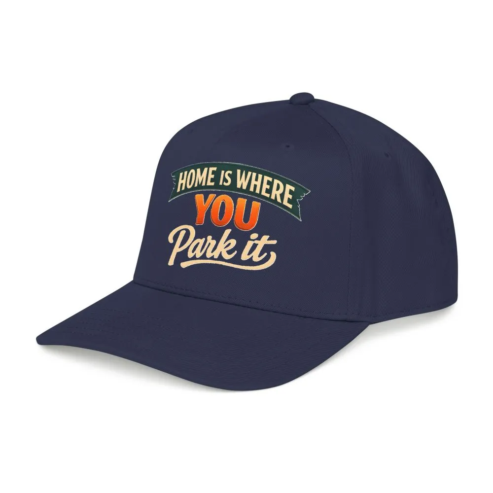 Baseball Cap - "Home Is where You Park It" Design Scenic-Line