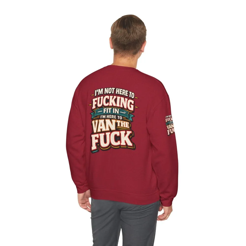 Unisex Heavy Blend™ Crewneck Sweatshirt — "I´m Not Here To Fucking Fit In" Design F**K-Line