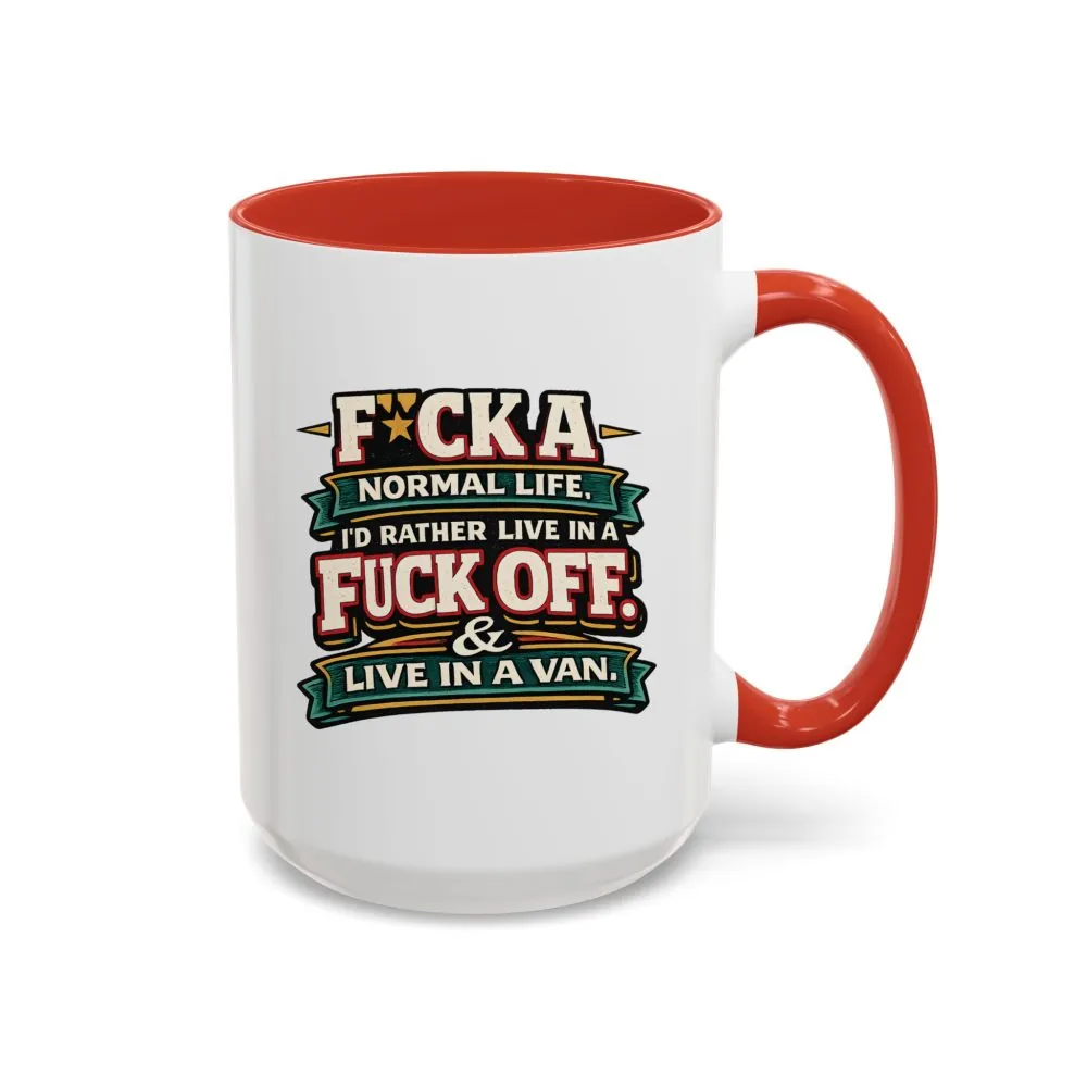 7349478590336861103_2048.jpeg Accent Coffee Mug (11, 15oz) — "Fuck A Normal Life" Design F**K-Line