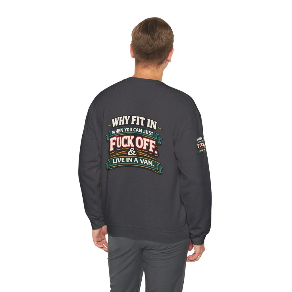 Unisex Heavy Blend™ Crewneck Sweatshirt — "Why Fit In" Design F**K-Line