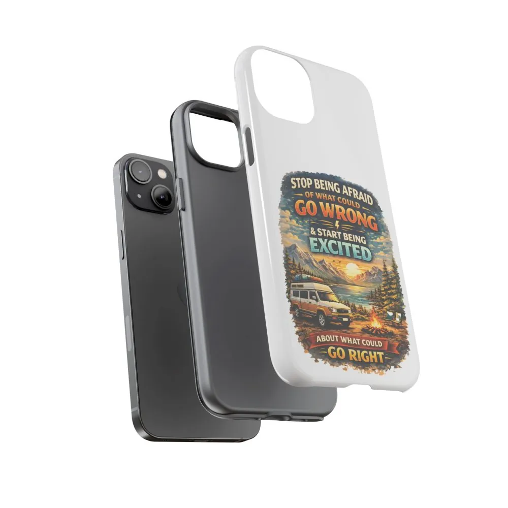 7382430283698231517_2048.jpeg Phone Case — "Stop Being Afraid" (Design Scenic-Line)