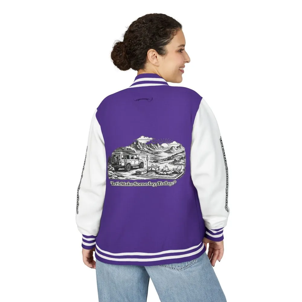 Unisex Heavyweight Letterman Jacket — "Lets make Someday, Today?" Travel Varsity Coat
