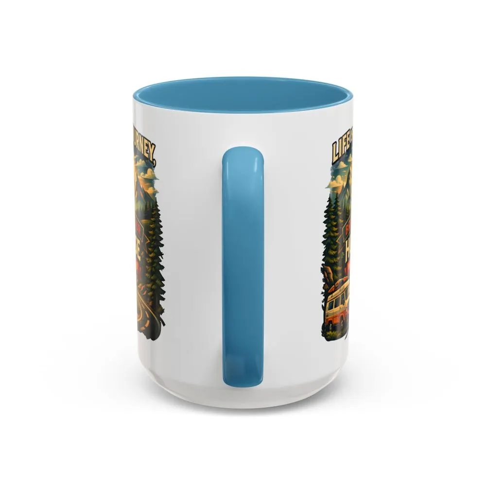 Accent Coffee Mug (11, 15oz) — "Live Is A Journey-Bring Your House With You" Design Scenic-Line
