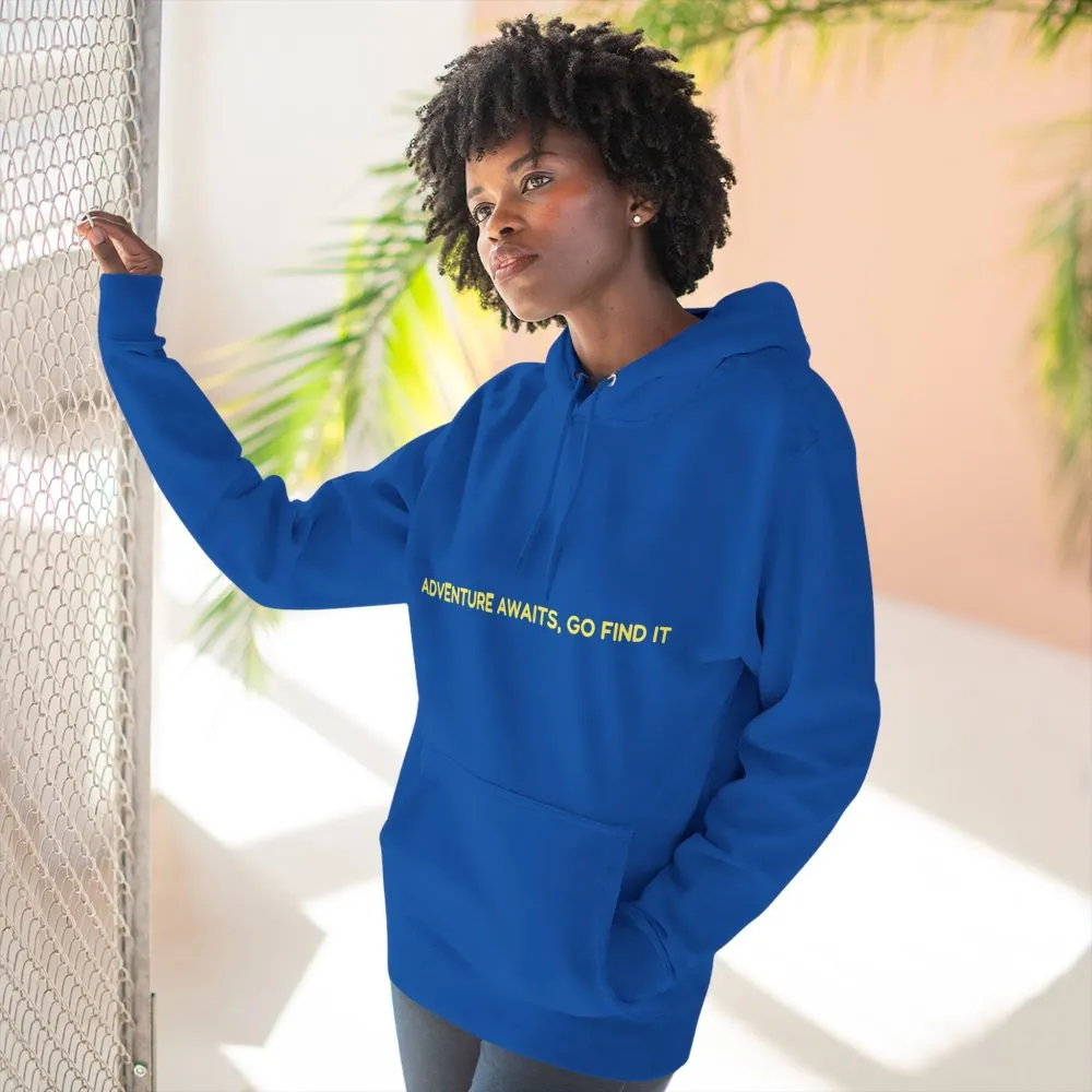 7441602601471238235_2048.jpeg Three-Panel Fleece Hoodie - "Adventure Awaits-Go Find It"" Design Sitcom-Line