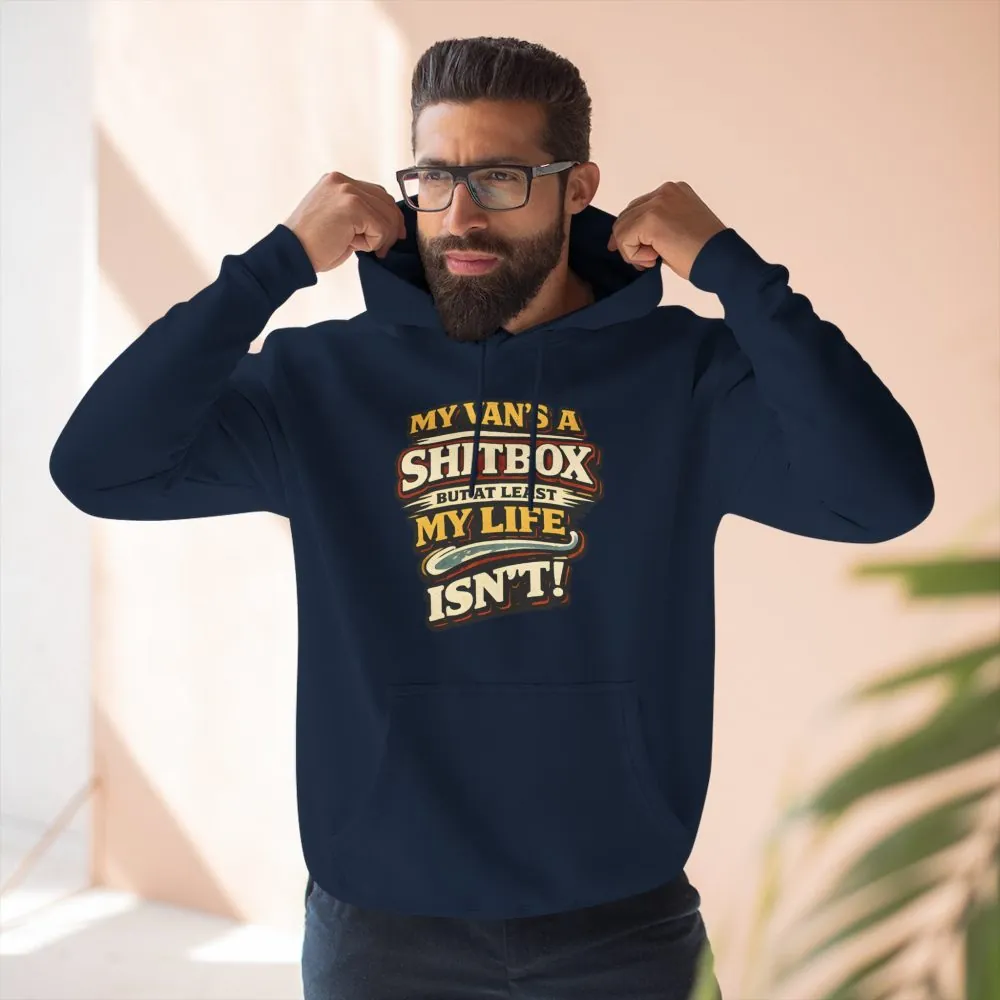 Three-Panel Fleece Hoodie - "My Van`s A Shitbox" Design F**K-Line