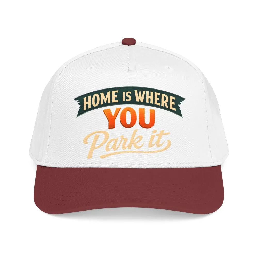 Baseball Cap - "Home Is where You Park It" Design Scenic-Line