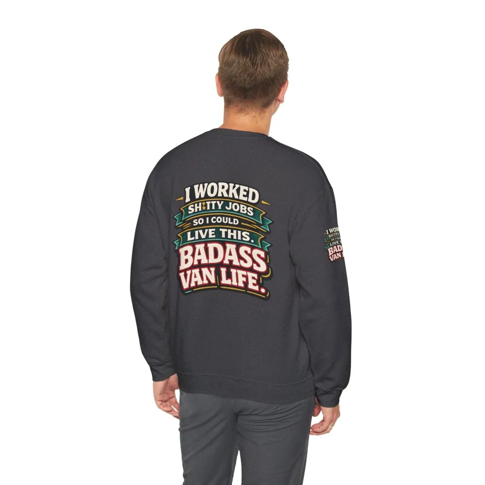 Unisex Heavy Blend™ Crewneck Sweatshirt — "I Worked Shitty Jobs" Design F**K-Line