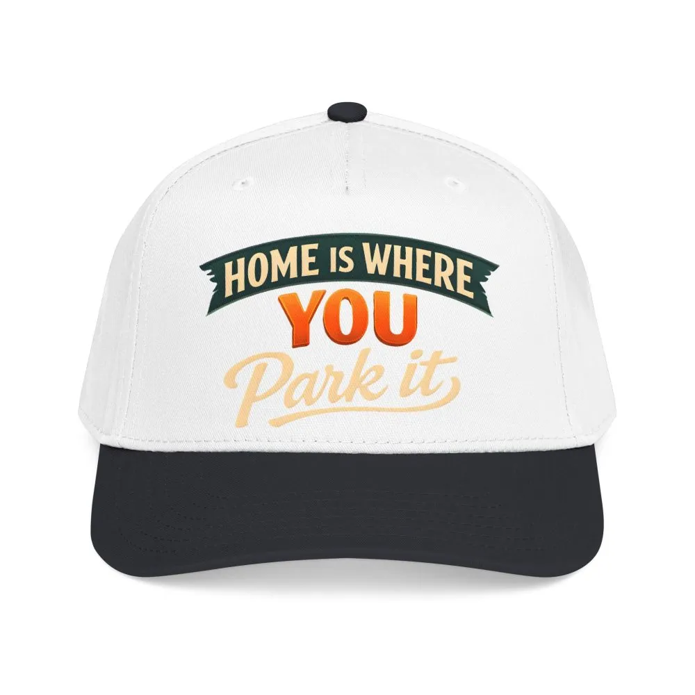 Baseball Cap - "Home Is where You Park It" Design Scenic-Line