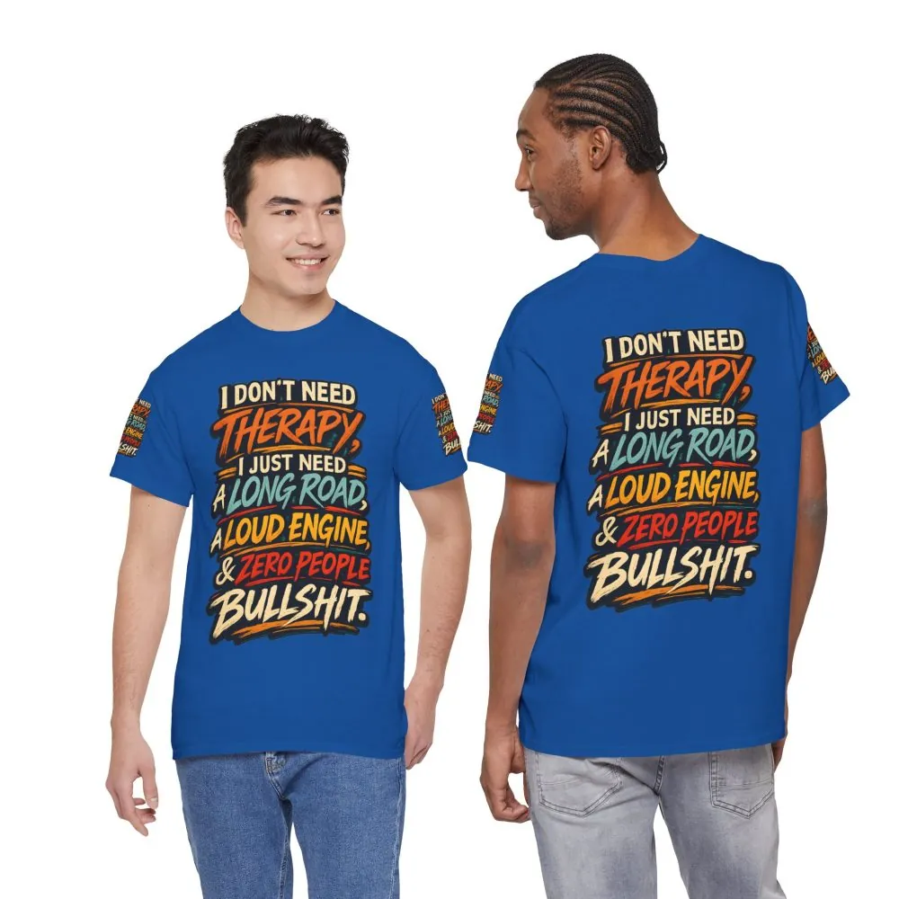 Unisex Heavy Cotton Tee — "I Dont Need Therapy" Design F**K-Line
