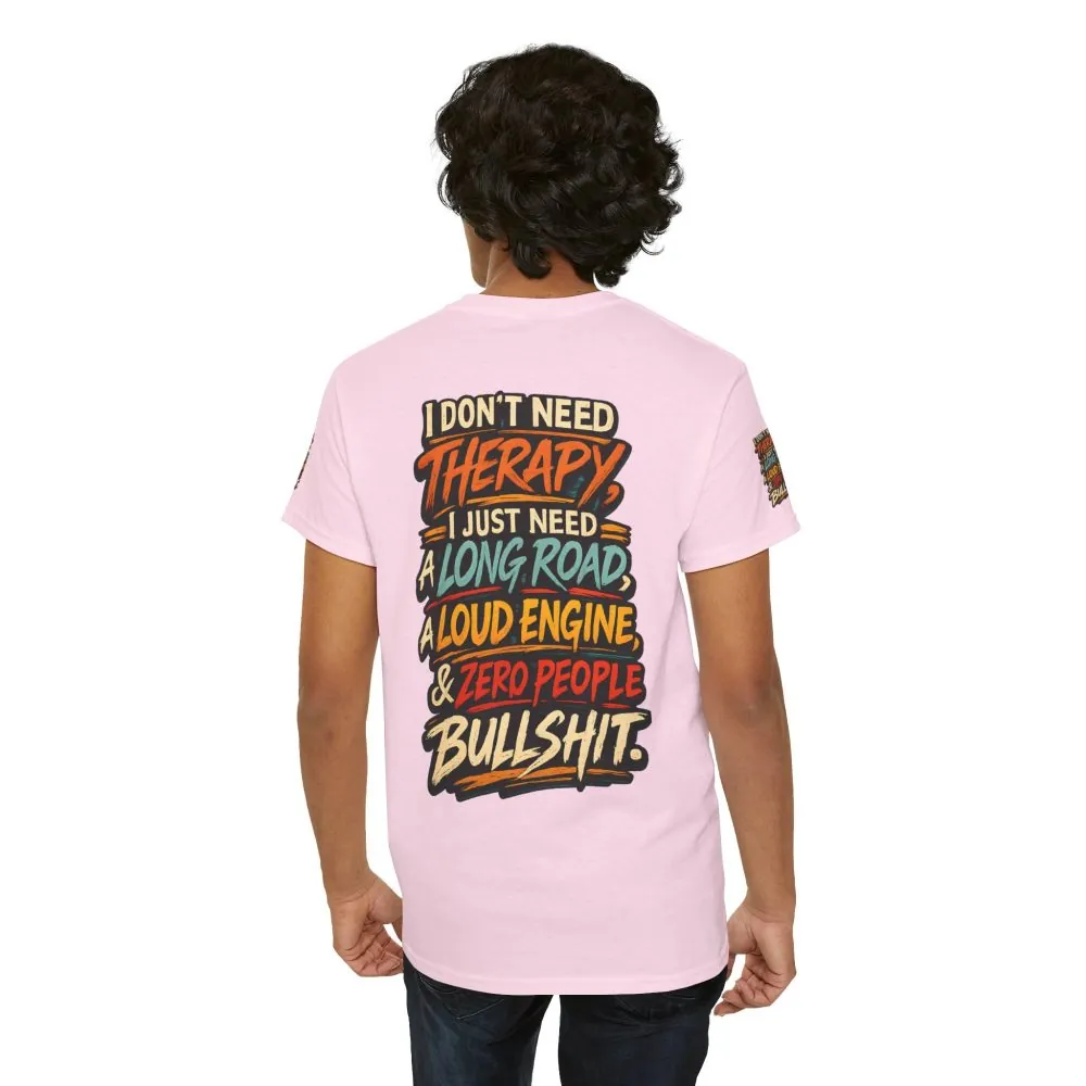 Unisex Heavy Cotton Tee — "I Dont Need Therapy" Design F**K-Line