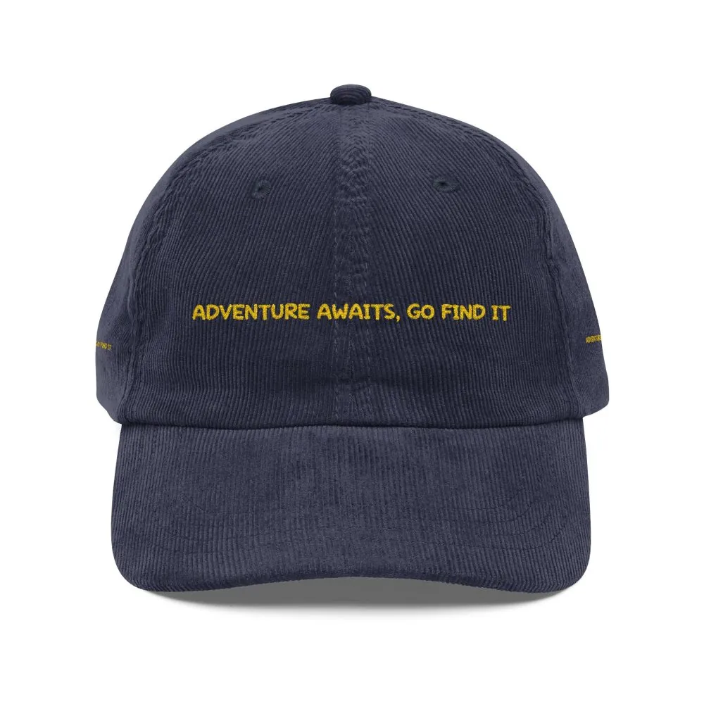 Vintage Corduroy Cap (Embroidery) — "Adventure Awaits,Go Find It" Embroidered Hat