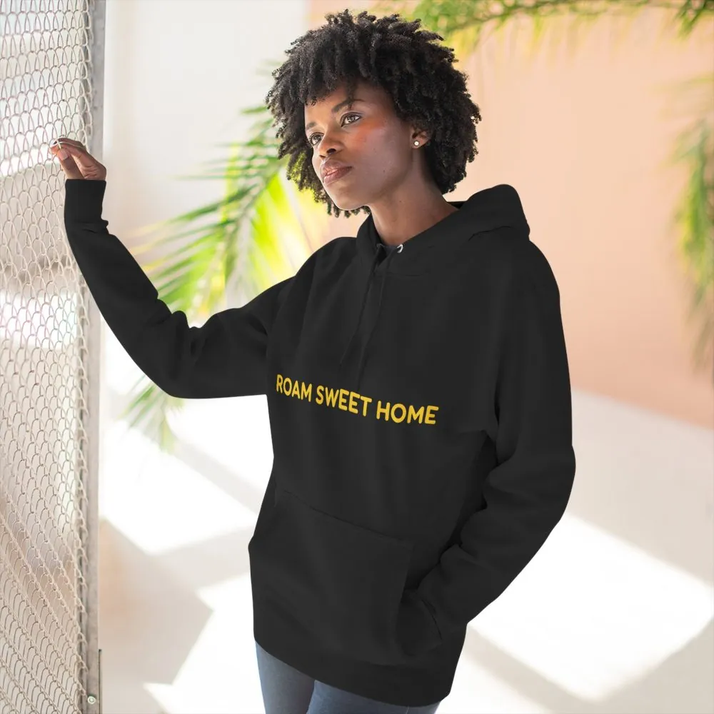 Three-Panel Fleece Hoodie - "Roam Sweet Home" Design Sitcom-Line