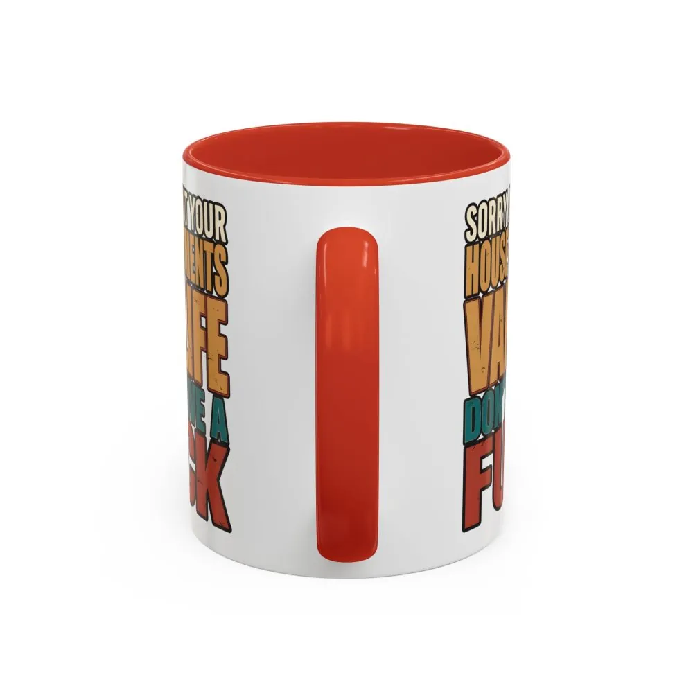 7765380976802596402_2048.jpeg Accent Coffee Mug (11, 15oz) — "Sorry About Your House Payments" Design F**K-Line