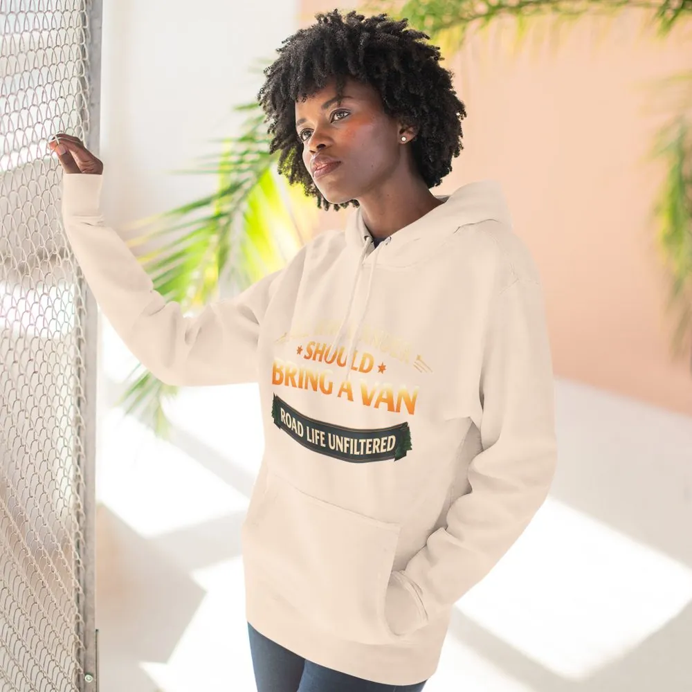 Three-Panel Fleece Hoodie - "All Who wander Should Bring A Van" Design Scenic-Line