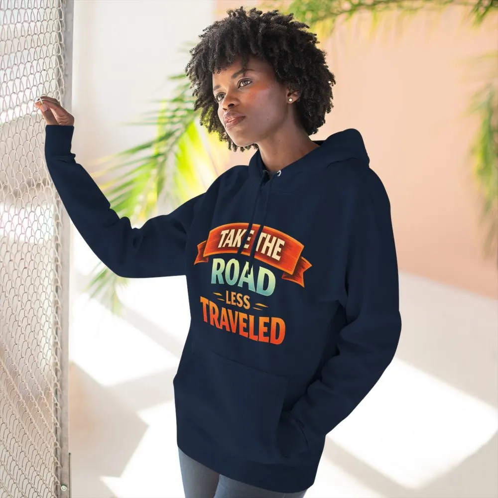 7818893029293654140_2048.jpeg Three-Panel Fleece Hoodie - "Take The Road Less Traveled" Design Scenic-Line