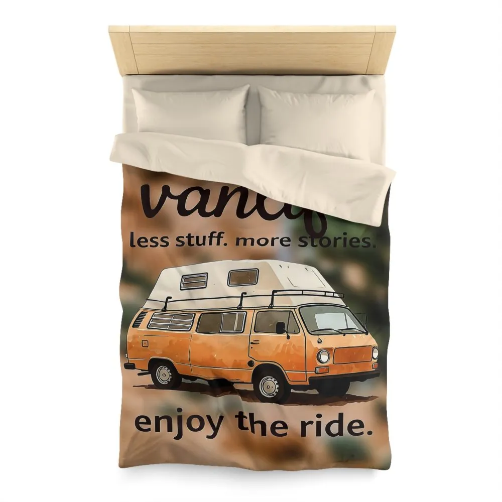 Duvet Cover – “Vanlife - Less Stuff. More Stories. Enjoy the Ride.” Camper Van Bedding