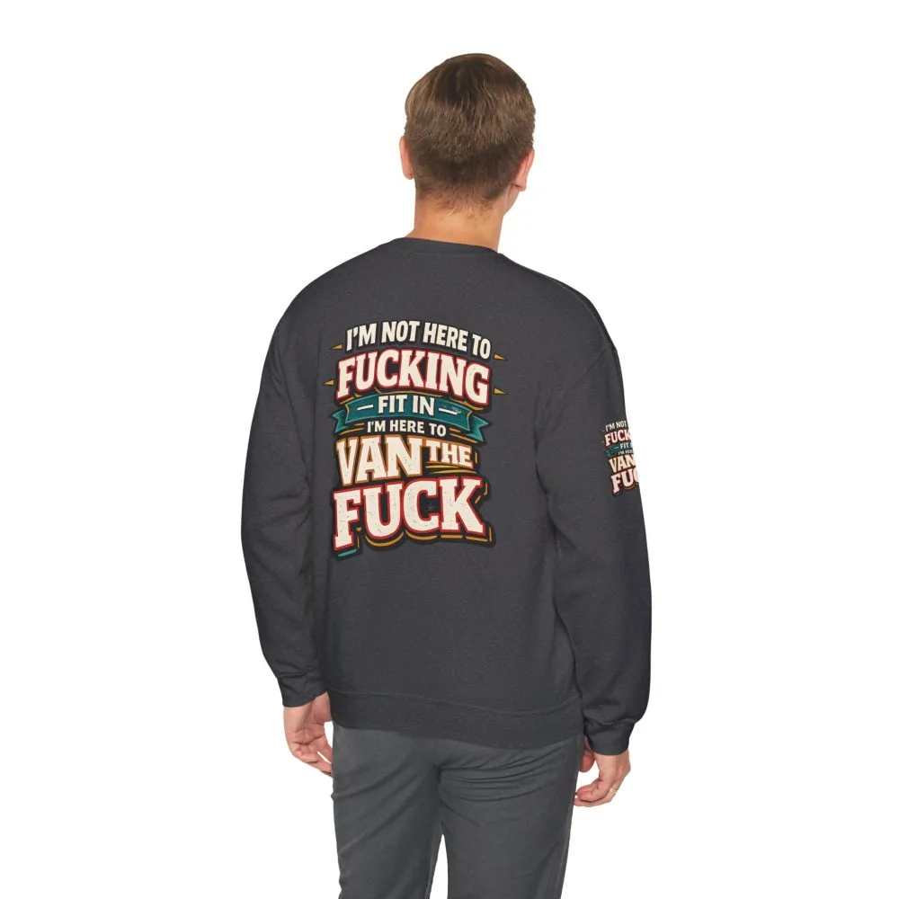 Unisex Heavy Blend™ Crewneck Sweatshirt — "I´m Not Here To Fucking Fit In" Design F**K-Line