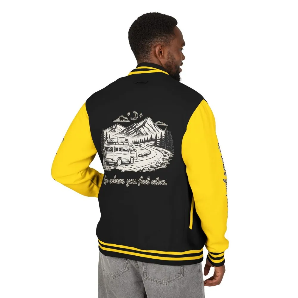 Unisex Heavyweight Letterman Jacket — "Go Where You Feel Alive" Travel Varsity Coat