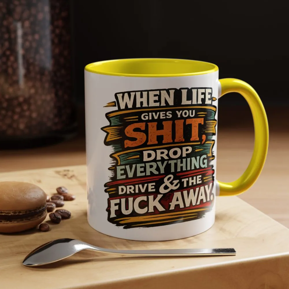 Accent Coffee Mug (11, 15oz) — "When Live Gives You Shit" Design F**K-Line