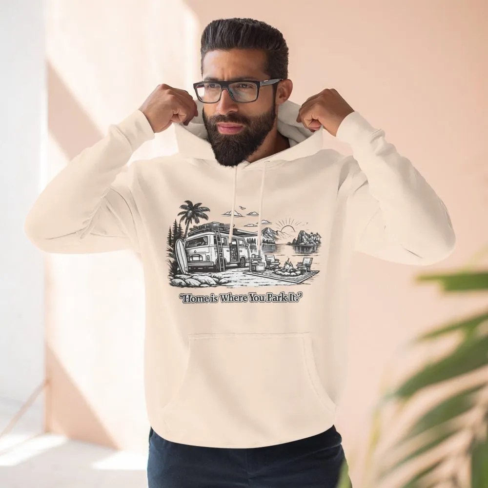 Three-Panel Fleece Hoodie - "Home Is Where You Park It" Design Minimal-Line
