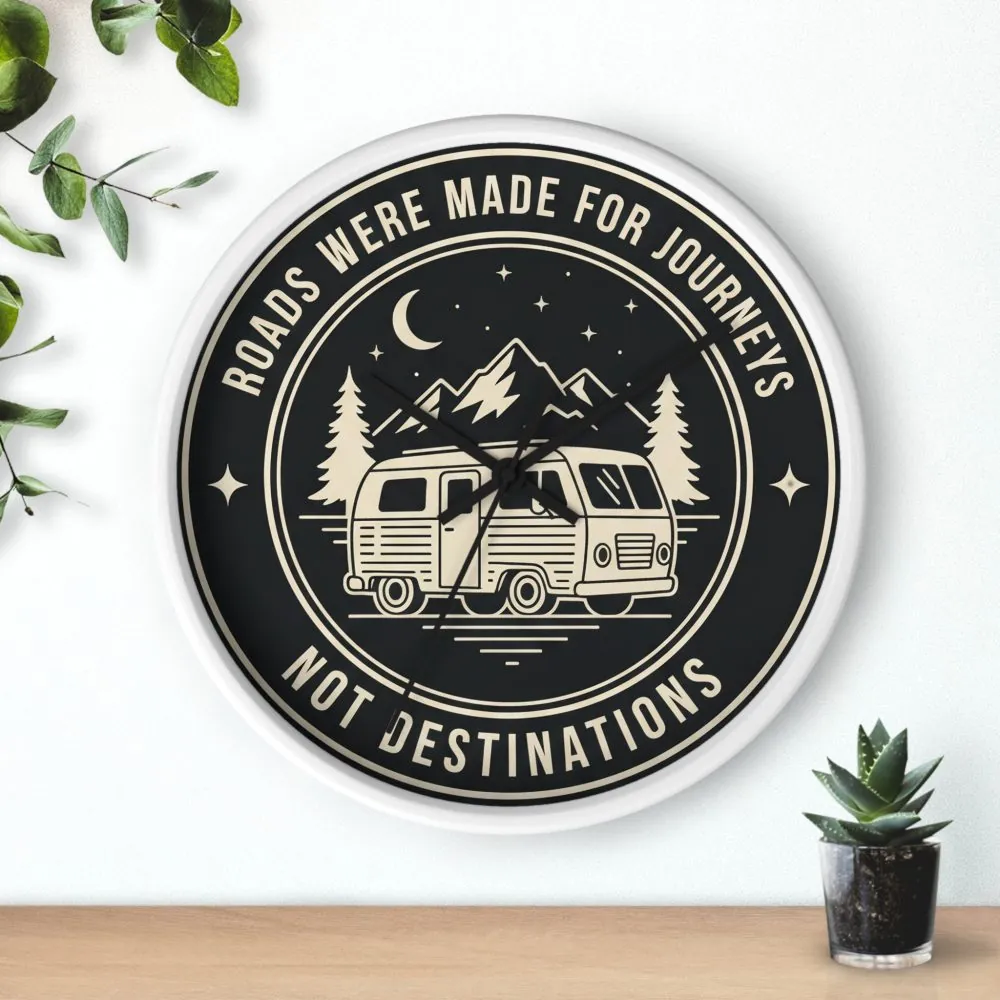 7900616086468611800_2048.jpeg Wall Clock — "ROAD WHERE MADE FOR JOURNEYS-NOT DESTINATIONS" Camper Van Mountain Travel Timepiece