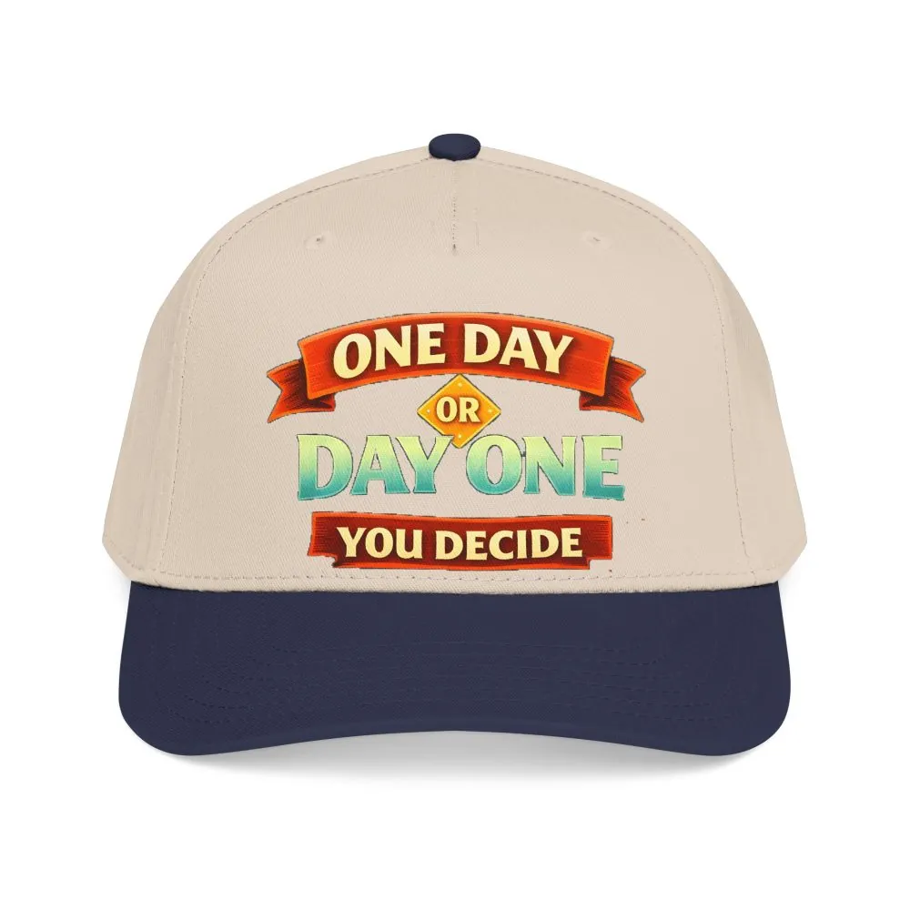 Baseball Cap - "One Day Or Day One" Design Scenic-Line