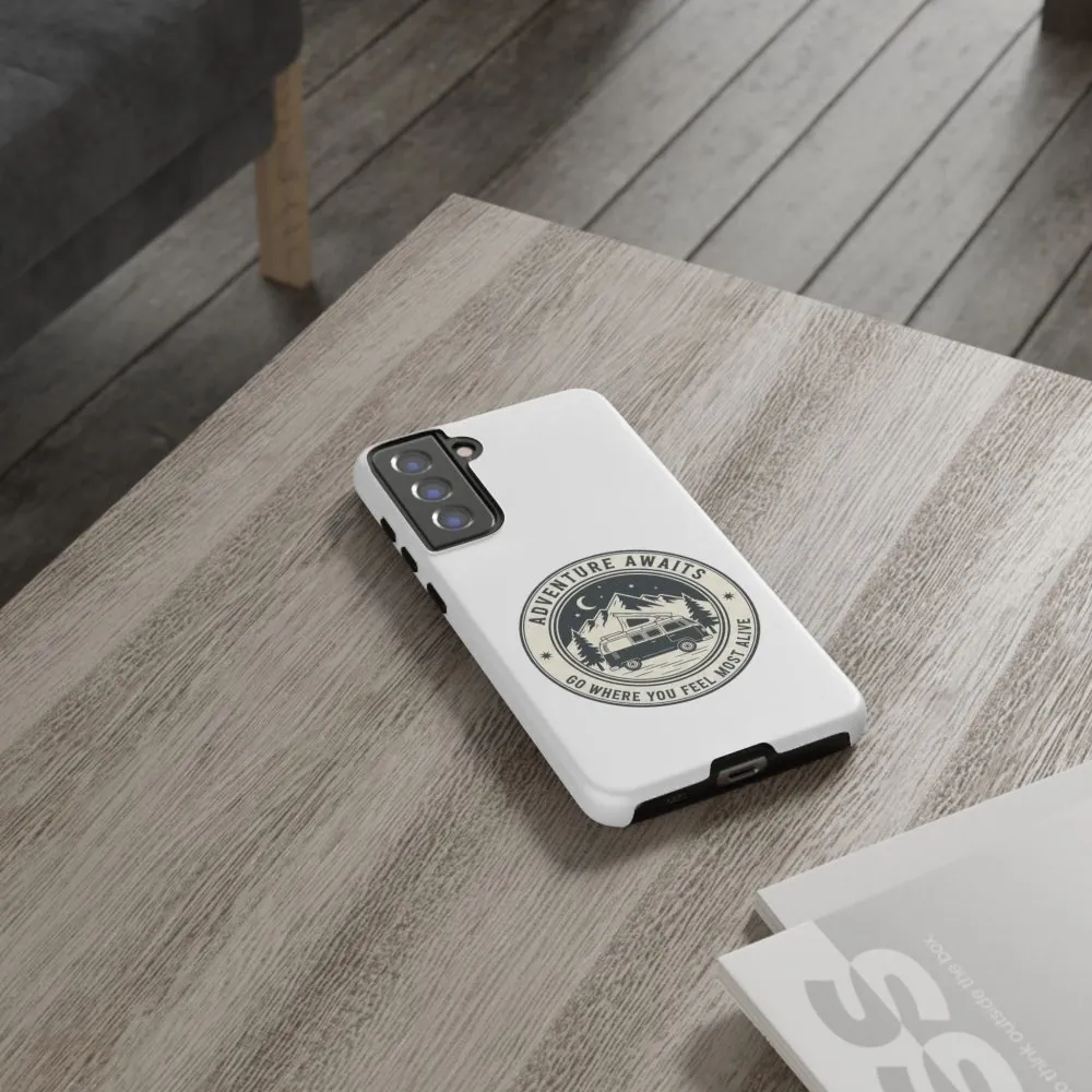 Phone Case — "Adventure Awaits-Go Where You Feel Most Alive" Camper Van Design