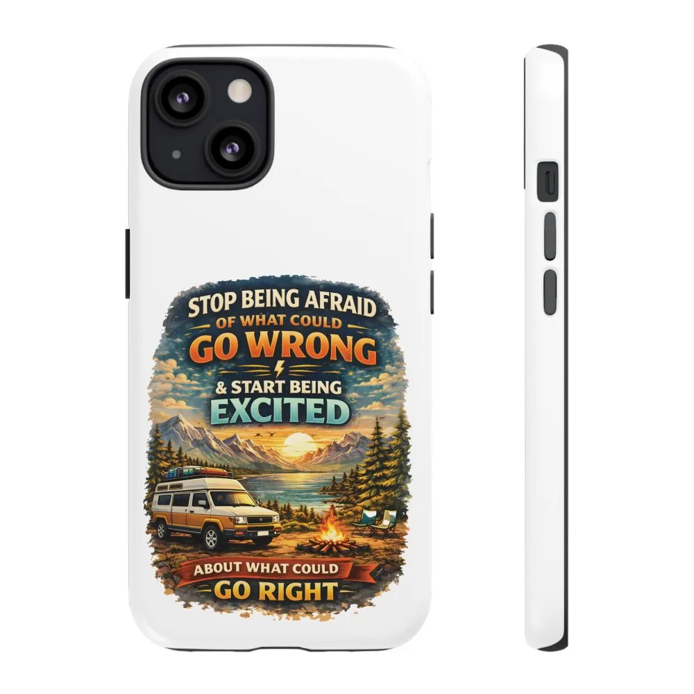 7988822779864957066_2048.jpeg Phone Case — "Stop Being Afraid" (Design Scenic-Line)