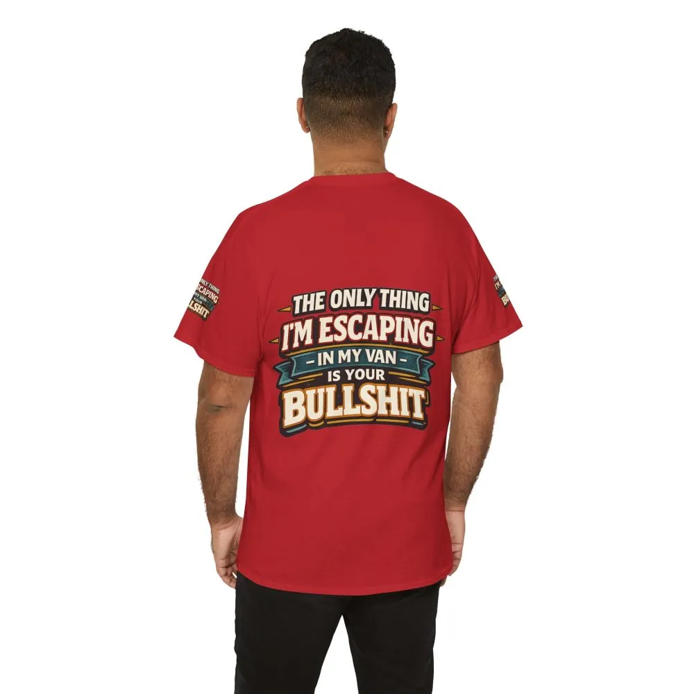 Unisex Heavy Cotton Tee — "The Only Thing I´m Escaping" Design F**K-Line