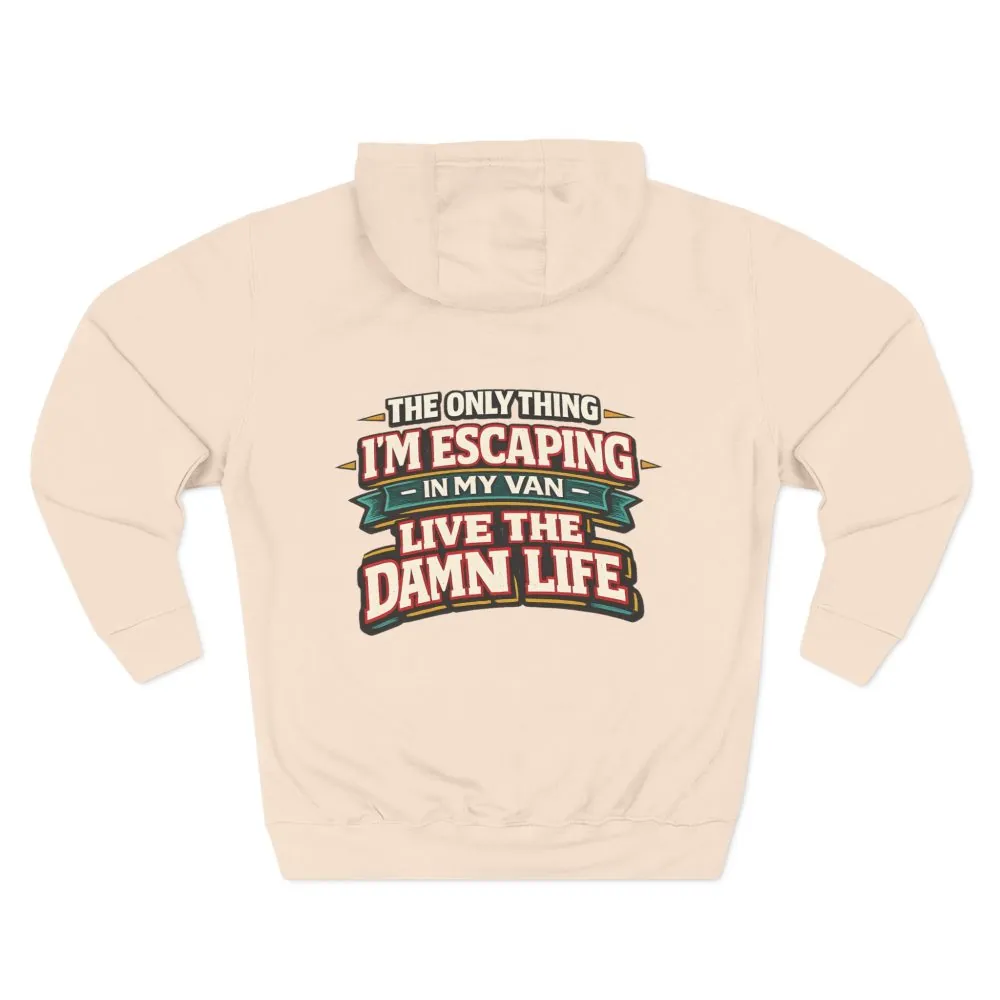 Three-Panel Fleece Hoodie - "The Only Thing I´m Escaping" Design F**K-Line