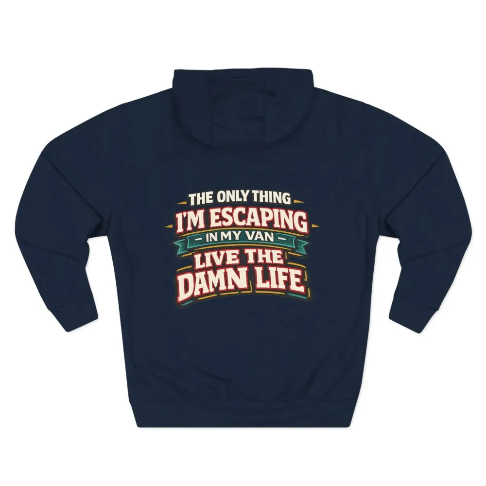 Three-Panel Fleece Hoodie - "The Only Thing I´m Escaping" Design F**K-Line