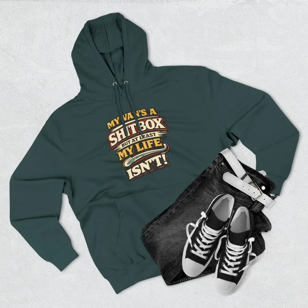 Three-Panel Fleece Hoodie - "My Van`s A Shitbox" Design F**K-Line